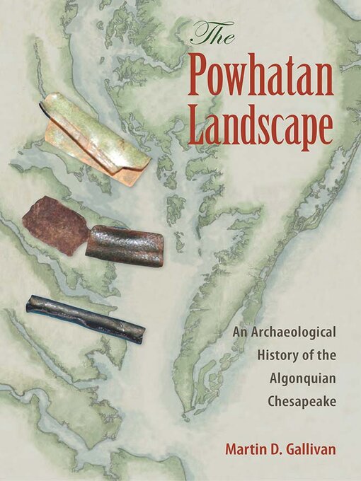 Title details for The Powhatan Landscape by Martin D. Gallivan - Available